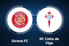 西甲赫羅納vs塞爾塔前瞻預測 赫羅納延續黑馬本色