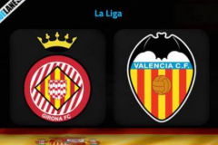 西甲赫羅納vs瓦倫西甲賽事預測 赫羅納渴望重返榜首